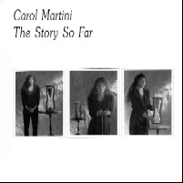 The Story So Far, Carl Martini